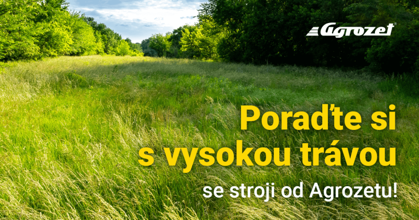 Poraďte si s vysokou trávou se stroji od Agrozetu! 