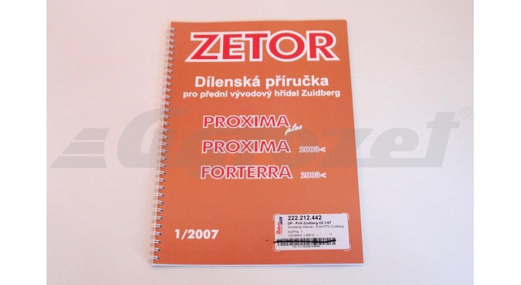 Zetor 222.212.442 Dílenská příručka na PVH Proxima,Proxima plus, Forterra 1/07