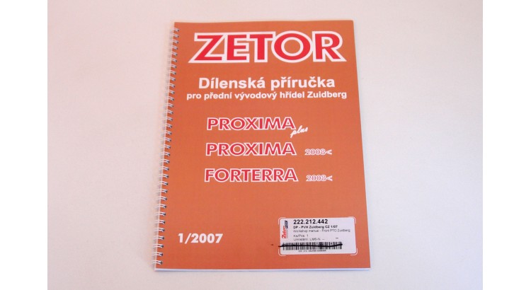 Zetor 222.212.442 Dílenská příručka na PVH Proxima,Proxima plus, Forterra 1/07