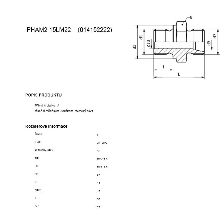 Hrdlo přímé M22x1,5/M22X1,5 trubka 15 (DIN 3901)