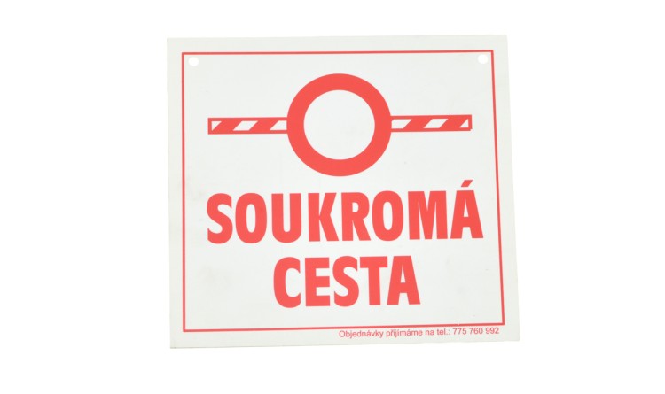 Tabulka varovná SOUKROMÁ CESTA