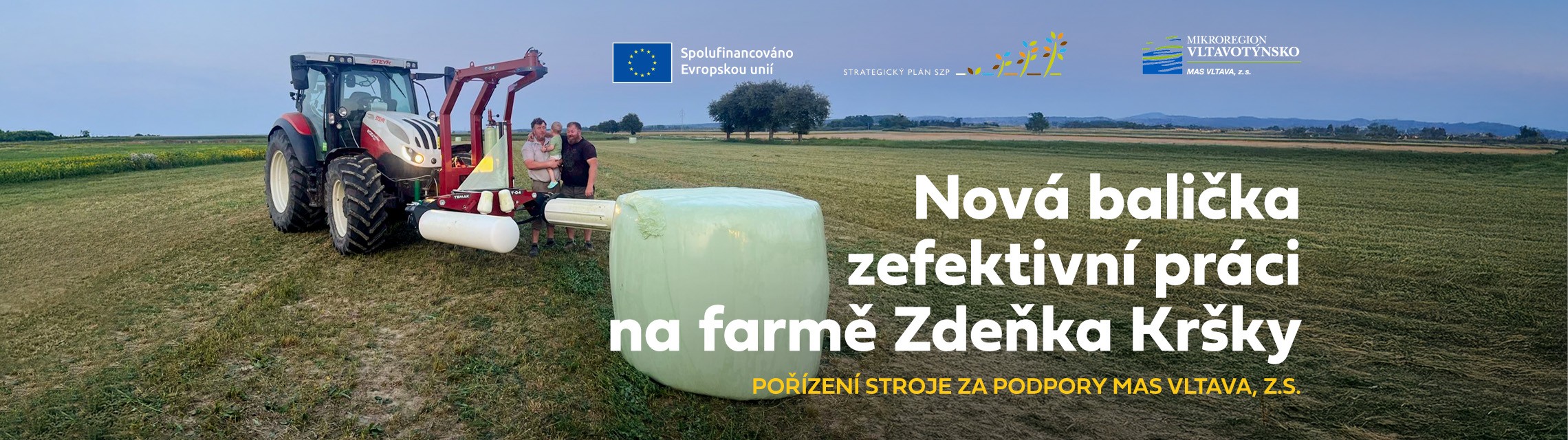 Nová balička zefektivní práci na farmě Zdeňka Kršky