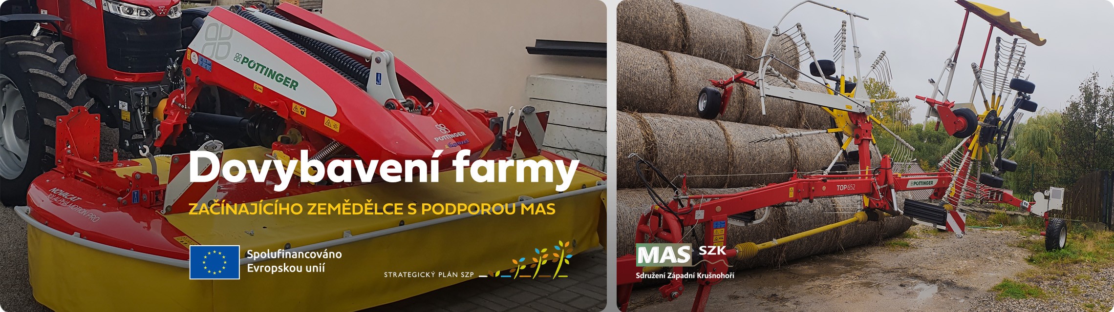 Dovybavení farmy začínajícího zemědělce s podporou MAS