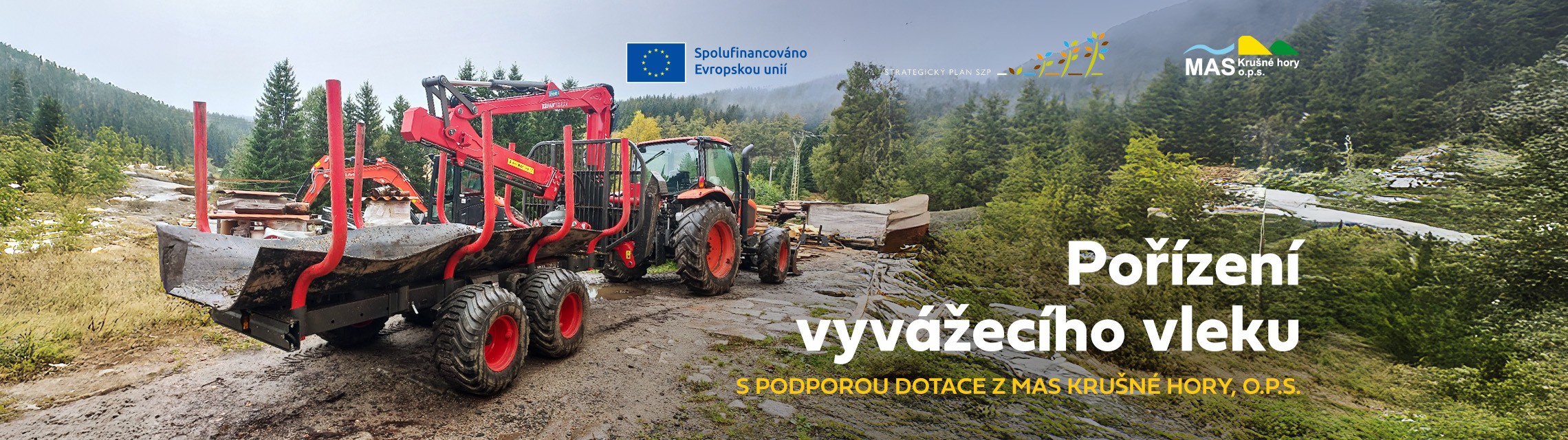 Pořízení vyvážecího vleku s podporou dotace z MAS Krušné hory, o.p.s.